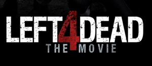 Un film amateur inspiré de Left 4 Dead en préparation [Teaser]