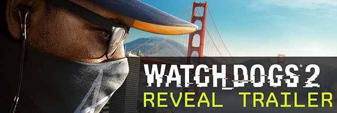 watch-dogs-2-date-sortie-trailer-officiel